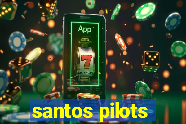 santos pilots